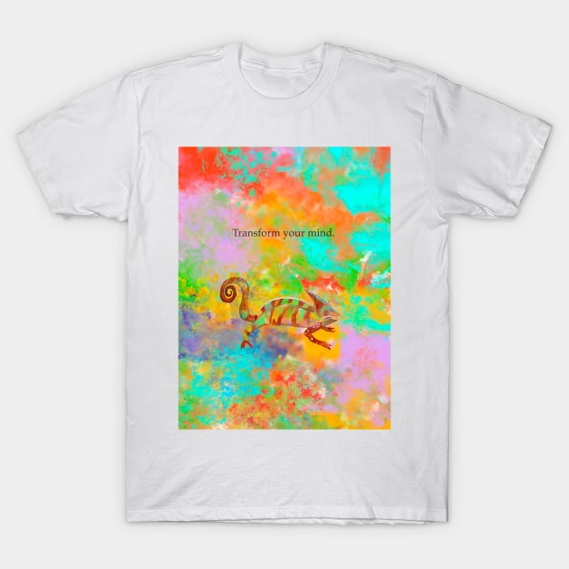 Transform your mind, chameleon spirt animals T-Shirt by Treasuredreams